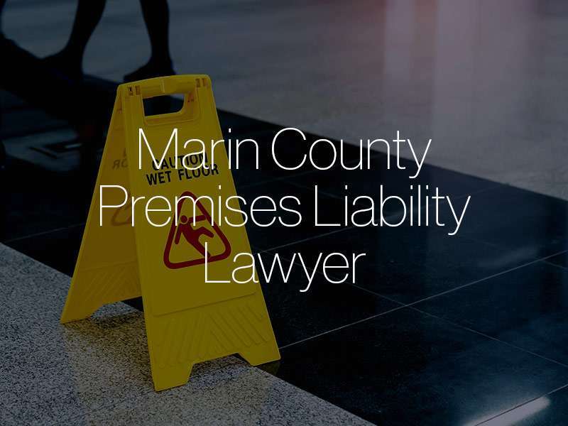 Marin County premises liability attorneys