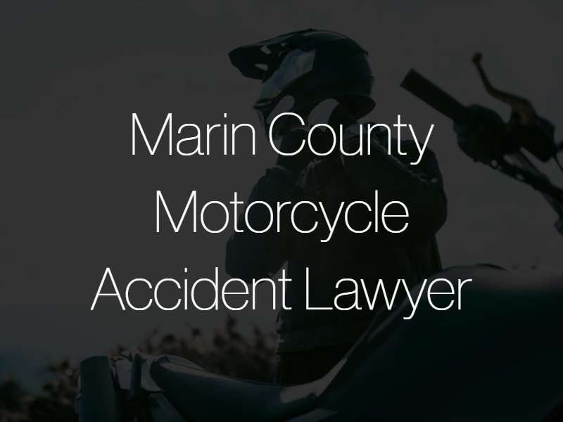 Marin County motorcycle accident attorneys