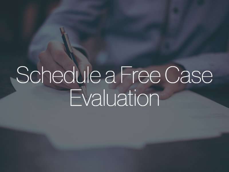 schedule a free case evaluation