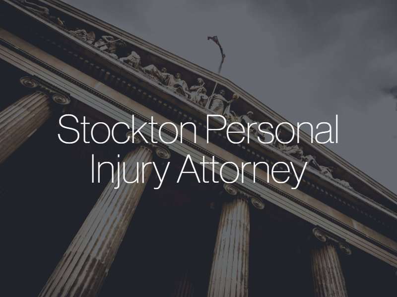 Stockton Personal Injury Attorney