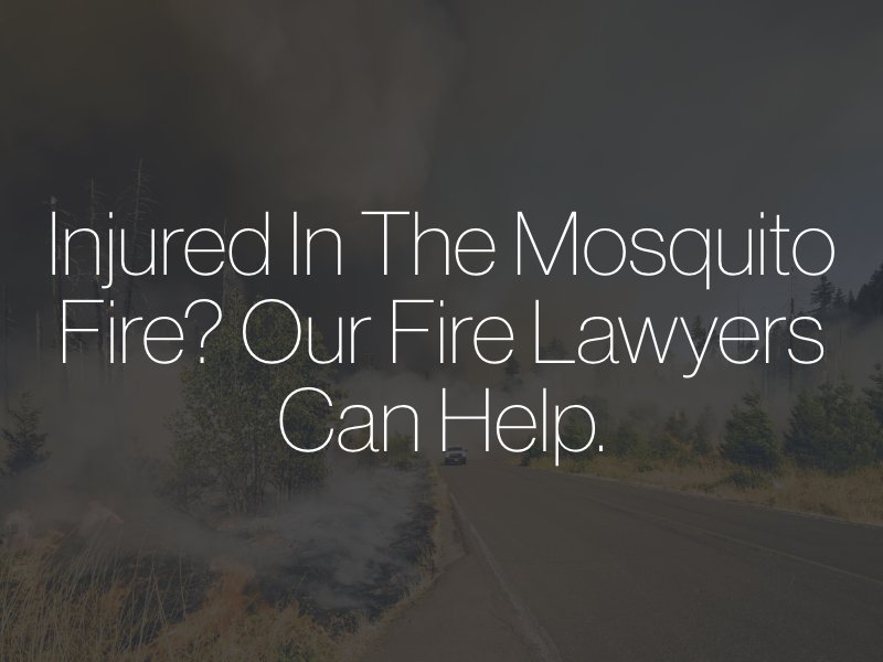 Mosquito Fire Lawyers